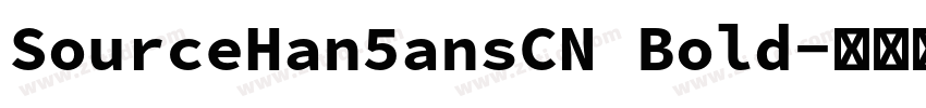 SourceHan5ansCN Bold字体转换